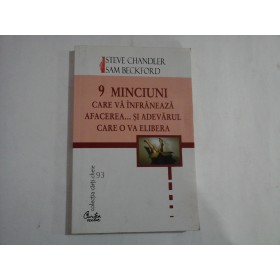 9 MINCIUNI CARE VA INFRANEAZA AFACEREA... SI ADEVARUL CARE O VA ELIBERA  -  STEVE CHANDLER, SAM BECKFORD